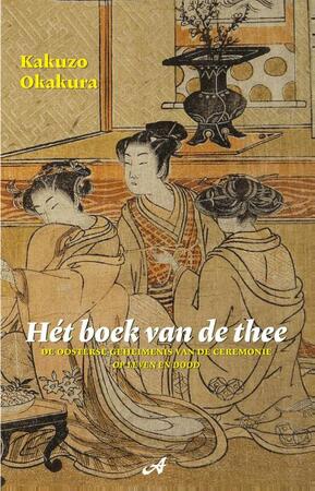 Hét boek van de thee - Kakuzo Okakura