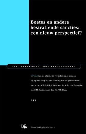 Boetes en andere bestraffende sancties: een nieuw perspectief? - C.L.G.F.H. Albers, M.L. van Emmerik, C.M. Saris, F.J.P.M. Haas