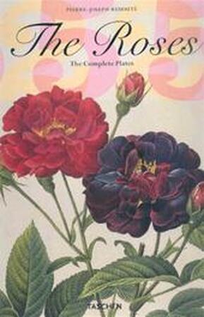 The Roses: the complete plates - Pierre-Joseph Redouté, 1759 - 1840 - P-J Redoute