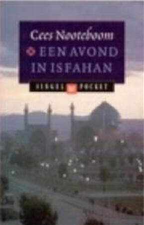 Een avond in isfahan - Cees Nooteboom Een avond in isfahan - Cees Nooteboom