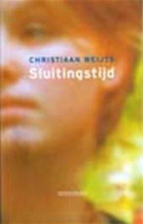 Sluitingstijd - Christiaan Weijts Sluitingstijd - Christiaan Weijts