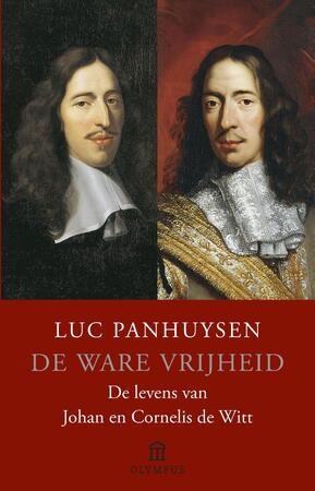 De ware vrijheid - Luc Panhuysen De ware vrijheid - Luc Panhuysen