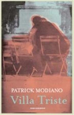 Villa triste - Patrick Modiano, Edu Borger Villa triste - Patrick Modiano, Edu Borger