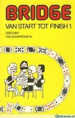 Bridge van start tot finish 1 - Cees Sint, Ton Schipperheyn Bridge van start tot finish 1 - Cees Sint, Ton Schipperheyn