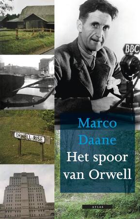 Het spoor van Orwell - Marco Daane
