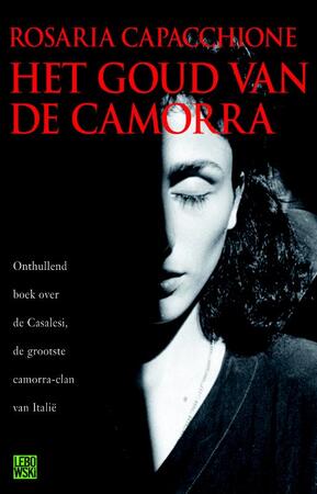 Het goud van de camorra - R. Capacchione