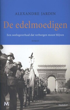 De edelmoedigen - Alexandre Jardin De edelmoedigen - Alexandre Jardin