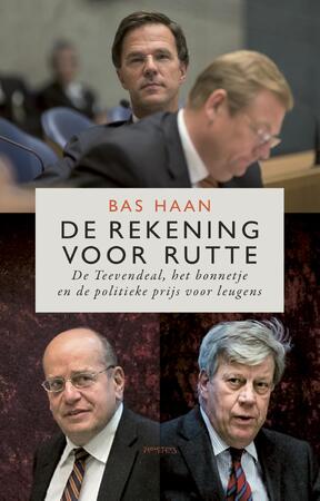 De rekening voor Rutte - Bas Haan De rekening voor Rutte - Bas Haan