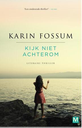 Kijk niet achterom - Karin Fossum Kijk niet achterom - Karin Fossum