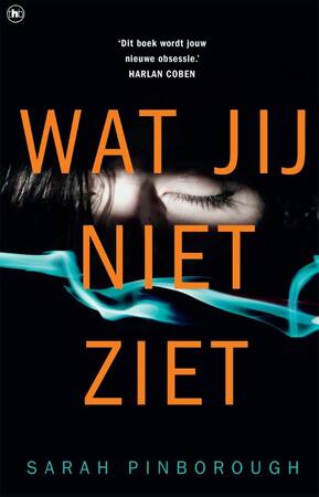 Wat jij niet ziet - Sarah Pinborough Wat jij niet ziet - Sarah Pinborough