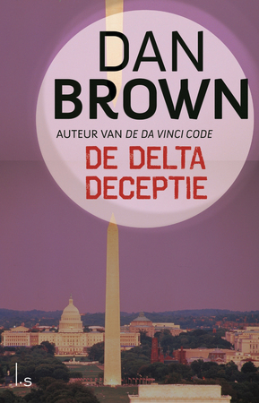 De Delta Deceptie - Dan Brown De Delta Deceptie - Dan Brown