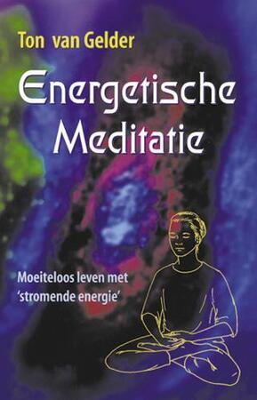 Energetische meditatie - T. van Gelder