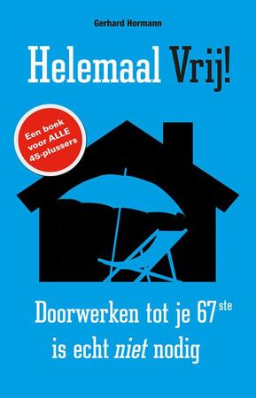 Helemaal vrij! - Gerhard Hormann Helemaal vrij! - Gerhard Hormann