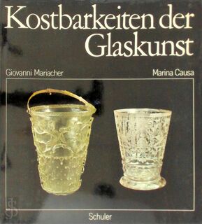 Kostbarkeiten der Glaskunst - Giovanni Mariacher, Marina Causa (ISBN 9783779650393)