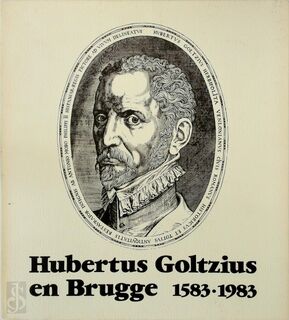 Hubertus Goltzius en Brugge - W. Leloup