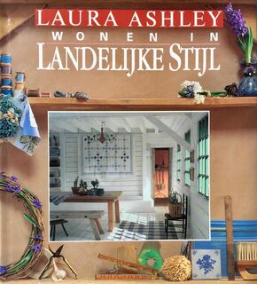 Laura Ashley wonen in landelijke stijl - L. Ashley (ISBN 9789026934377)