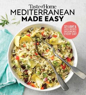 Taste of Home Mediterranean Made Easy: 321 Recipes for Light & Healthy Everyday Meals - Editors at Taste of Home (ISBN 9781617658914)