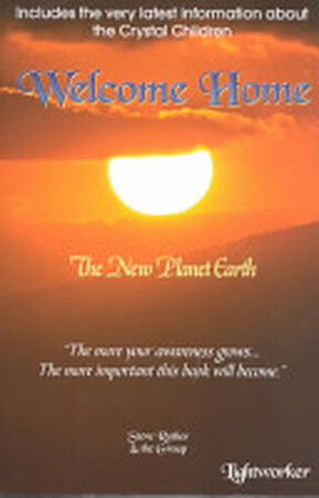 Welcome Home - Steve Rother Welcome Home - Steve Rother