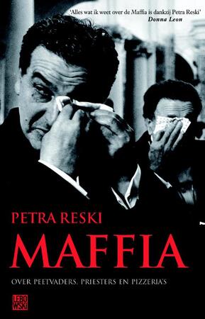 Maffia: over peetvaders, pizzeria's & priesters - Petra Reski Maffia: over peetvaders, pizzeria's & priesters - Petra Reski