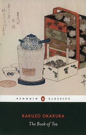 Book of tea - Kakuzo Okakura Book of tea - Kakuzo Okakura