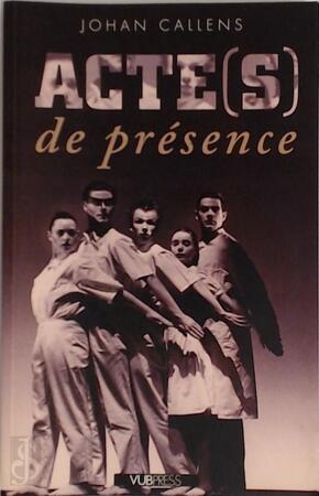Acte(s) de presence - J. Callens Acte(s) de presence - J. Callens