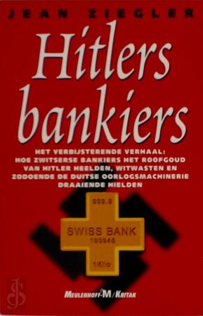Hitlers bankiers - Jean Ziegler Hitlers bankiers - Jean Ziegler