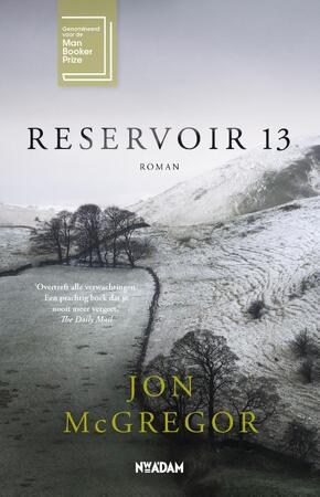Reservoir 13 - Jon McGregor Reservoir 13 - Jon McGregor