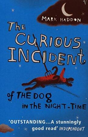 The curious incident of the dog in the night-time - Mark Haddon The curious incident of the dog in the night-time - Mark Haddon