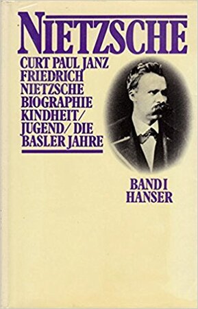 Friedrich Nietzsche - Band I - Curt Paul Janz Friedrich Nietzsche - Band I - Curt Paul Janz