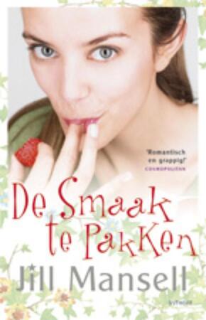 De smaak te pakken - Jill Mansell De smaak te pakken - Jill Mansell