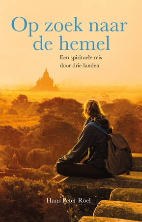 Op zoek naar de hemel - Hans Peter Roel Op zoek naar de hemel - Hans Peter Roel