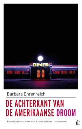 De achterkant van de Amerikaanse droom - Barbara Ehrenreich De achterkant van de Amerikaanse droom - Barbara Ehrenreich