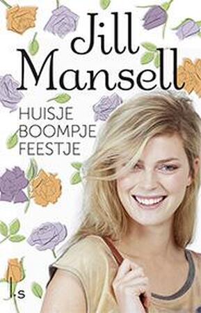 Huisje boompje feestje - Jill Mansell Huisje boompje feestje - Jill Mansell