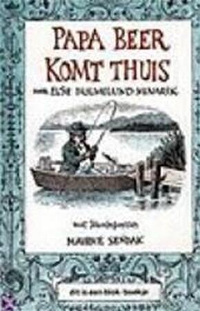 Papa Beer komt thuis - Else Holmelund Minarik, Maurice Sendak, Heleen Kernkamp-Biegel Papa Beer komt thuis - Else Holmelund Minarik, Maurice Sendak, Heleen Kernkamp-Biegel
