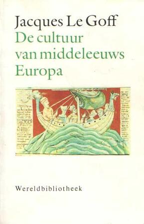 De cultuur van middeleeuws Europa - Jacques le Goff De cultuur van middeleeuws Europa - Jacques le Goff
