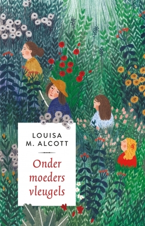 Onder moeders vleugels - Louisa M. Alcott