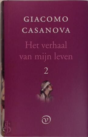 Het verhaal van mijn leven 2 - Giacomo Casanova