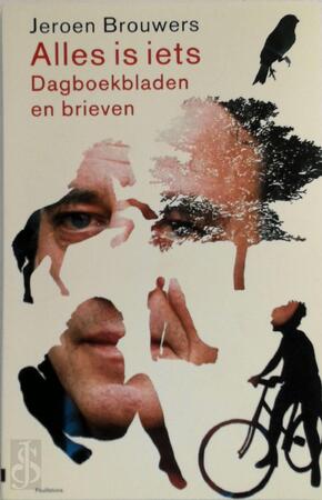Alles is iets - Jeroen Brouwers Alles is iets - Jeroen Brouwers