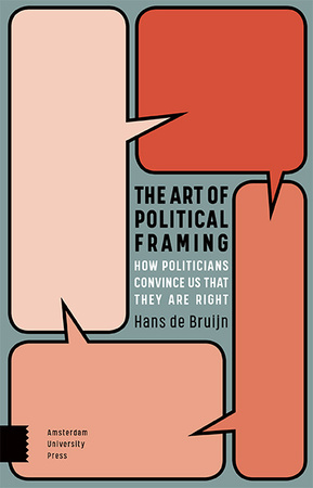 The Art of Political Framing - Hans de Bruijn