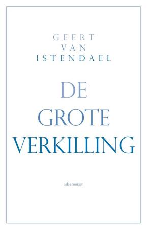De grote verkilling - Geert van Istendael De grote verkilling - Geert van Istendael