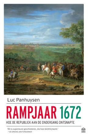 Rampjaar 1672 - Luc Panhuysen Rampjaar 1672 - Luc Panhuysen