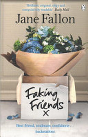 Faking Friends - Jane Fallon Faking Friends - Jane Fallon