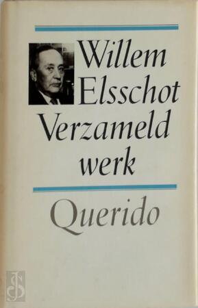 Verzameld werk - Willem Elsschot Verzameld werk - Willem Elsschot