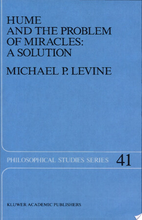 Hume and the Problem of Miracles: A Solution - Michael Levine