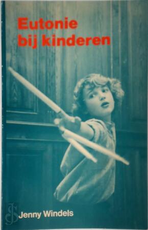 Eutonie bij kinderen - Jenny Windels Eutonie bij kinderen - Jenny Windels