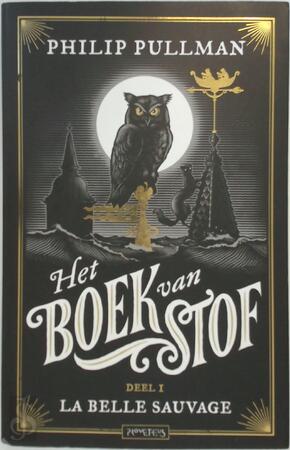 Het boek van Stof - Philip Pullman Het boek van Stof - Philip Pullman