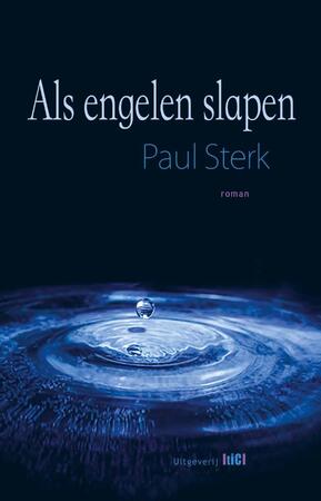 Als engelen slapen - Paul Sterk Als engelen slapen - Paul Sterk