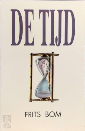 De tijd - Frits Bom De tijd - Frits Bom