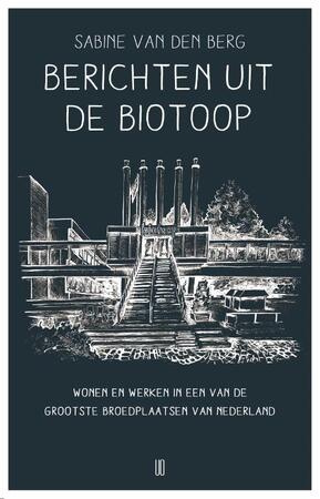 Berichten uit de Biotoop - Sabine van den Berg Berichten uit de Biotoop - Sabine van den Berg