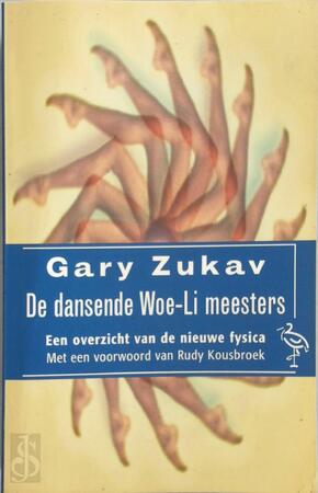 De dansende Woe-Li meesters - Gary Zukav